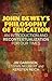 John Dewey’s Philosophy of Education by Jim  Garrison