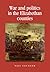 War and politics in the Elizabethan counties by Neil Younger