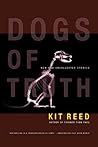 Dogs of Truth: New and Uncollected Stories