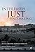 Interfaith Just Peacemaking: Jewish, Christian, and Muslim Perspectives on the New Paradigm of Peace and War