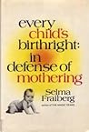 Every Child's Birthright: In Defense of Mothering Every Child's Birthright: In Defense of Mothering