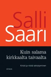 Kuin salama kirkkaalta taivaalta - kriisit ja niistä selviytyminen (Hardcover)