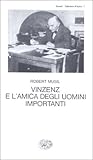 Vinzenz e l'amica degli uomini importanti. Farsa in tre atti