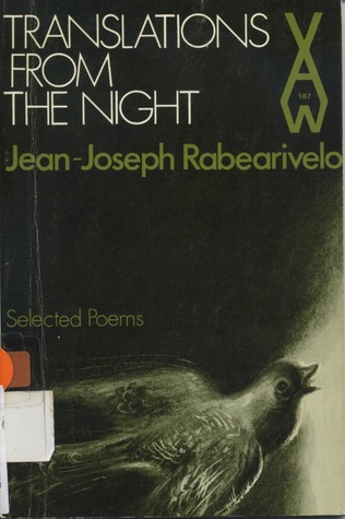 Translations from the Night: Selected Poems of Jean-Joseph Rabearivelo (African Writers Series ; 167) (English and French Edition)