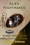 Alien Nightmares by Sharon Delarose