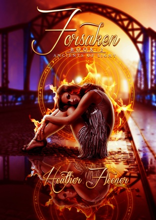 Forsaken (Ancients of Light, #2)