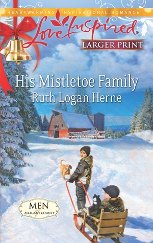 His Mistletoe Family (Men of Allegany County, #6)