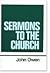 Sermons to the Church (Works of John Owen, Volume 9)