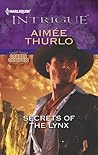 Secrets of the Lynx by Aimée Thurlo Secrets of the Lynx by Aimée Thurlo
