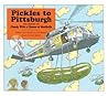 Pickles to Pittsburgh by Judi Barrett