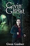 Givin' Up The Ghost