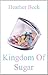 Kingdom of Sugar (The Horro...