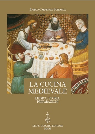 La cucina medievale. Lessico, storia, preparazioni.