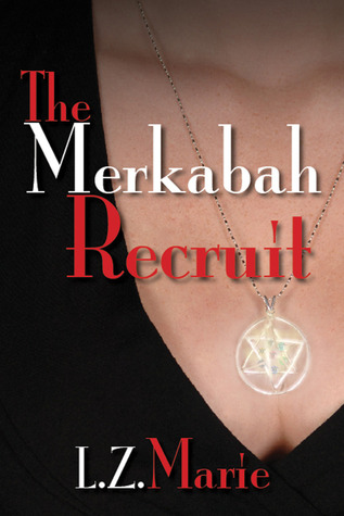 The Merkabah Recruit (Merkabah, #1)