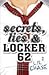 Secrets, Lies and Locker 62