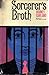 Sorcerer's Broth