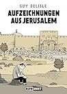 Aufzeichnungen aus Jerusalem by Guy Delisle