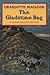 The Gladstone Bag (Sarah Kelling and Max Bittersohn Mystery #9)