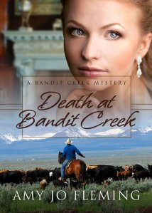 Death at Bandit Creek (Bandit Creek, #6)