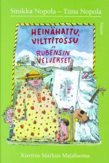 Heinähattu, Vilttitossu ja Rubensin veljekset (Hardcover)