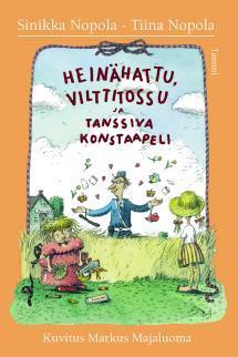 Heinähattu, Vilttitossu ja tanssiva konstaapeli (Hardcover)