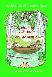 Heinähattu, Vilttitossu ja kielletty kampela (Hardcover)