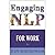 Engaging NLP for Work