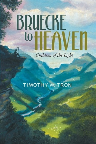 Bruecke to Heaven: Children of the Light (Paperback)