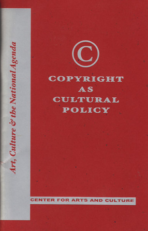 Copyright as Cultural Policy (Unknown Binding)