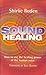 Sound Healing: How to Use t...