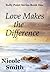Love Makes the Difference by Nicole  Smith
