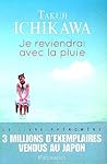 Je reviendrai avec la pluie by Takuji Ichikawa