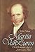 Martin Van Buren: The Romantic Age of American Politics
