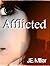 Afflicted