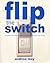 Flip the Switch by Andrew May