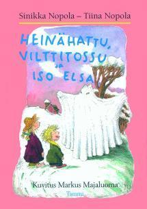 Heinähattu, Vilttitossu ja iso Elsa (Hardcover)