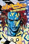 Shade, the Changing Man, Volume 1 by Peter Milligan