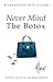 Never Mind the Botox by Penny Avis