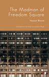 The Madman of Freedom Square by Hassan Blasim