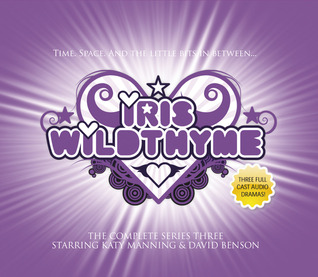 Iris Wildthyme: The Complete Series Three (Audio CD)