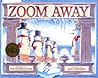 Zoom Away by Tim Wynne-Jones Zoom Away by Tim Wynne-Jones