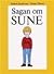 Sagan om Sune (Sune, #1)