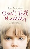 Don'T Tell Mummy by toni-maguire
