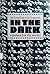 In the Dark by Richard Barsam