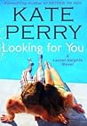 Looking for You by Kate Perry Looking for You by Kate Perry