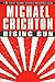 Rising Sun by Michael Crichton