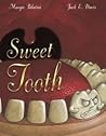 Sweet Tooth by Margie Palatini