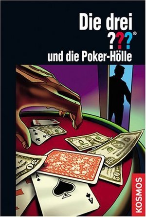 Die drei ??? und die Poker-Hölle (Die drei Fragezeichen, #143).