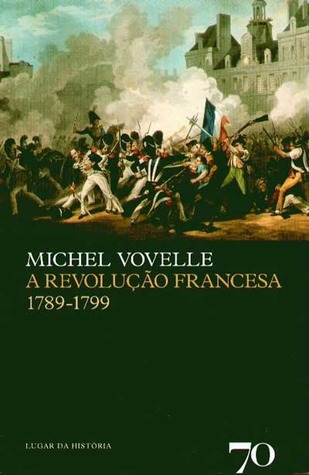 A Revolução Francesa 1789-1799 (Hardcover)