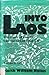 Into Laos: The Story of Dew...